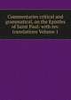Commentaries critical and grammatical, on the Epistles of Saint Paul: with rev. translations Volume 1, 