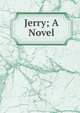 Jerry; A Novel, 