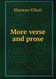 More verse and prose, Ebenezer Elliott 