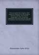 Pronunciation for singers: with especial reference to the English, German, Italian, and French languages; with numerous examples and exercises for the use of teachers and advanced students, Alexander John Ellis 