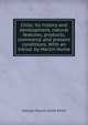 Chile: its history and development, natural features, products, commerce and present conditions. With an introd. by Martin Hume, George Francis Scott Elliot 