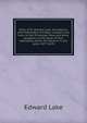 Diary of Dr. Edward Lake, Archdeacon and Prebendary of Exeter, chaplain and tutor to the Princesses Mary and Anne, daughters of the Duke of York, afterwards James the Second: in the years 1677-1678, Edward Lake 