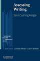 Cambridge Language Assessment. Assessing Writing, Weigle Sara Cushing 
