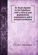 St. Paul's Epistle to the Galatians: with a critical and grammatical commentary and a revised translation, C J. 1819-1905 Ellicott 