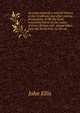 An essay towards a natural history of the corallines, and other marine productions of the like kind, commonly found on the coasts of Great Britain and . polype taken near the North Pole, by the wh, John Ellis 