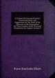 A Treatise On General Practice: Containing Rules and Suggestions for the Work of the Advocate in the Preparation for Trial, Conduct of the Trial and Preparation for Appeal, Volume 2, Byron Kosciusko Elliott 