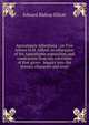 Apocalypsis Alfordiana ; or, Five letters to H. Alford: in refutation of his Apocalyptic exposition, and vindication from his criticisms of that given . inquiry into the literary character and trust, Edward Bishop Elliott 