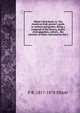 Elliott's fruit book; or, The American fruit-grower's guide in orchard and garden. Being a compend of the history, modes of propagation, culture, . the varieties of fruits cultivated in this c, F R. 1817-1878 Elliott 