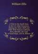 A Visit to the South Seas, in the U.S. Ship Vincennes, During the Years 1829 and 1830: With Notices of Brazil, Peru, Manilla, the Cape of Good Hope, and St. Helena, Ellis William 
