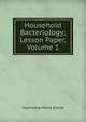 Household Bacteriology; Lesson Paper, Volume 1, Sophronia Maria Elliott 