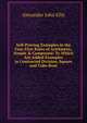 Self-Proving Examples in the Four First Rules of Arithmetic, Simple & Compound: To Which Are Added Examples in Contracted Division, Square and Cube Root, Alexander John Ellis 