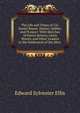 The Life and Times of Col. Daniel Boone, Hunter, Soldier, and Pioneer: With Sketches of Simon Kenton, Lewis Wetzel, and Other Leaders in the Settlement of the West ., Edward Sylvester Ellis 