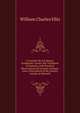 A Treatise On the Nature, Symptoms, Causes and Treatment of Insanity, with Practical Observations On Lunatic Asylums: And a Description of the Lunatic Asylum at Hanwell, William Charles Ellis 