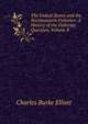 The United States and the Northeastern Fisheries: A History of the Fisheries Question, Volume 8, Charles Burke Elliott 