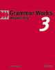 Grammar Works 3. Answer Key, Mick Gammidge 