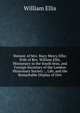 Memoir of Mrs. Mary Mercy Ellis: Wife of Rev. William Ellis, Missionary in the South Seas, and Foreign Secretary of the London Missionary Society ; . Life, and the Remarkable Display of Divi, Ellis William 