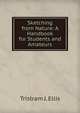 Sketching from Nature: A Handbook for Students and Amateurs, Tristram J. Ellis 