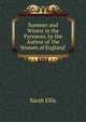 Summer and Winter in the Pyrenees, by the Author of 'the Women of England'., Sarah Ellis 