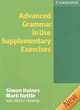 Advanced Grammar in Use Second Edition. Supplementary Exercises without answers, Simon Haines, Mark Nettle with Martin Hewings 