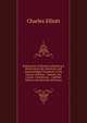 Delineation of Roman Catholicism: Drawn from the Authentic and Acknowledged Standards of the Church of Rome : Namely, Her Creeds, Catechisms, . Catholic Writers, the Records of History., Charles Elliott 