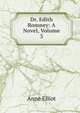 Dr. Edith Romney: A Novel, Volume 3, Anne Elliot 