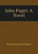 John Paget: A Novel, Sarah Barnwell Elliott 