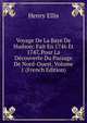 Voyage De La Baye De Hudson: Fait En 1746 Et 1747, Pour La Decouverte Du Passage De Nord-Ouest, Volume 1 (French Edition), Henry Ellis 