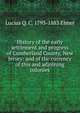 History of the early settlement and progress of Cumberland County, New Jersey: and of the currency of this and adjoining colonies, Lucius Q. C. 1793-1883 Elmer 