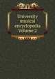 University musical encyclopedia Volume 2, 