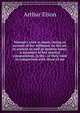 Woman's work in music; being an account of her influence on the art, in ancient as well as modern times; a summary of her musical compositions, in the . of their rank in comparison with those of me, Arthur Elson 