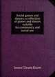 Social games and dances: a collection of games and dances suitable for community and social use, James Claude Elsom 