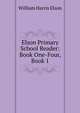 Elson Primary School Reader: Book One-Four, Book 1, William Harris Elson 
