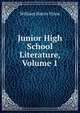 Junior High School Literature, Volume 1, William Harris Elson 