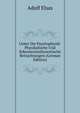 Ueber Die Psychophysik: Physikalische Und Erkenntnisstheoretische Betrachtungen (German Edition), Adolf Elsas 