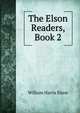 The Elson Readers, Book 2, William Harris Elson 