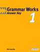 Grammar Works 1. Answer Key, Mick Gammidge 