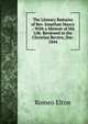 The Literary Remains of Rev. Jonathan Maxcy .: With a Memoir of His Life. Reviewed in the Christian Review, Dec. 1844, Romeo Elton 