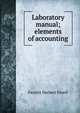 Laboratory manual; elements of accounting, Fayette Herbert Elwell 