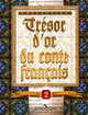 Tresor d'or du conte francais. Золотая серия французских сказок. В 4-х выпусках. Выпуск 2, Шарль Перро, Анатоль Франс 