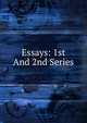 Essays: 1st And 2nd Series, 