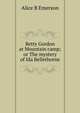 Betty Gordon at Mountain camp; or The mystery of Ida Bellethorne, Alice B Emerson 