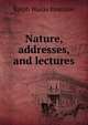 Nature, addresses, and lectures, Emerson, Ralph Waldo, 1803-1882 