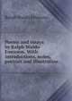 Poems and essays by Ralph Waldo Emerson. With introductions, notes, portrait and illustration, Emerson, Ralph Waldo, 1803-1882 