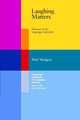 Cambridge Handbooks for Language Teachers. Laughing Matters, Peter Medgyes 