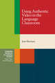 Cambridge Handbooks for Language Teachers. Using Authentic Video in the Language Classroom, Sherman Jane 