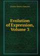 Evolution of Expression, Volume 3, Charles Wesley Emerson 