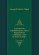 Executors & Administrators: Their Functions & Liabilities. "how to Prove a Will.", George Frederick Emery 