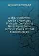 A Short Comment On Sir I. Newton's Principia: Containing Notes Upon Some Difficult Places of That Excellent Book, William Emerson 