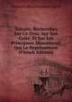 Vulcain, Recherches Sur Ce Dieu, Sur Son Culte, Et Sur Les Principaux Monuments Qui Le Representent (French Edition), Toussaint Bernard Emeric-David 