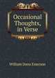 Occasional Thoughts, in Verse, William Dana Emerson 